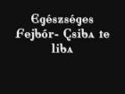 Egészséges Fejbőr - Csiba te liba