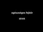 egészséges fejbőr - drink