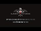 Last Fire - Prométheusz könnye